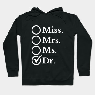 Medical Professional Achievement: 'Dr.' Box Checked - Symbolic Design for Doctors - Professional Recognition Hoodie